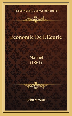 Economie De L'Ecurie: Manuel (1861) [French] 1168588456 Book Cover