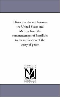 History of the War Between the United States an... 1425563546 Book Cover