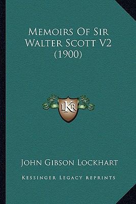 Memoirs Of Sir Walter Scott V2 (1900) 1164205129 Book Cover