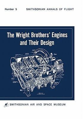 The Wright Brothers' Engines and Their Design (... 1780391307 Book Cover
