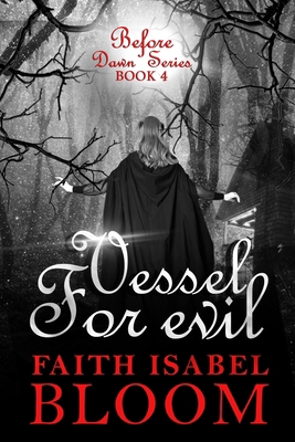 Vessel For Evil B08JF17LP4 Book Cover