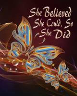 She Believed She Could, So She Did: Large Inspi... 0464302773 Book Cover