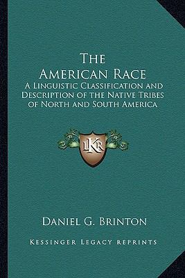 The American Race: A Linguistic Classification ... 1162959703 Book Cover