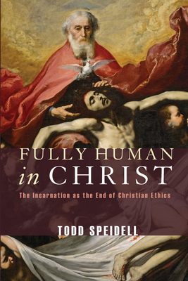 Fully Human in Christ 1498296394 Book Cover