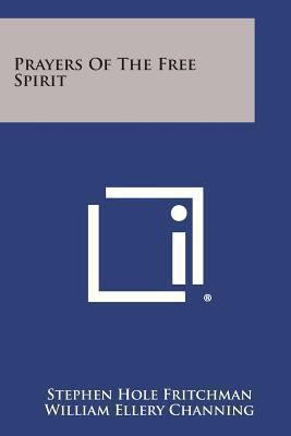 Prayers of the Free Spirit 125899304X Book Cover