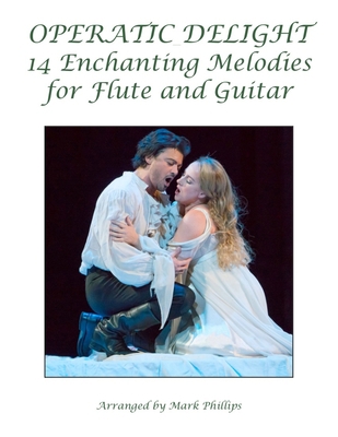 Operatic Delight: 14 Enchanting Melodies for Fl... B0C47W3FC7 Book Cover