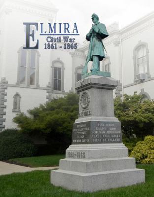 Elmira - Civil War - 1861 -1865