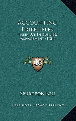Accounting Principles: Their Use In Business Ma... 1165298791 Book Cover
