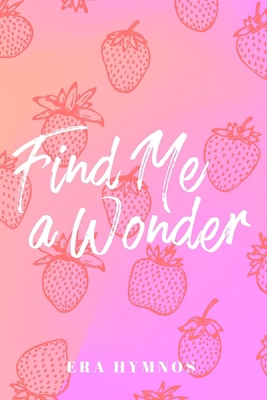 Find Me a Wonder B09DKT5T9C Book Cover