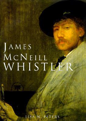 James McNeill Whistler: An American Master 0765199610 Book Cover