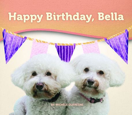 Happy Birthday, Bella            Book Cover