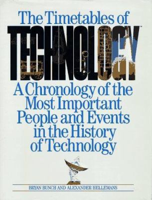 The Timetables of Technology: A Chronology of t... B001KSTBL0 Book Cover