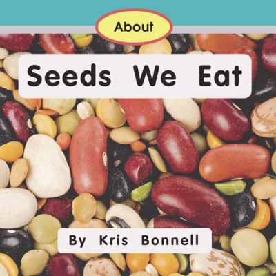 About Seeds We Eat