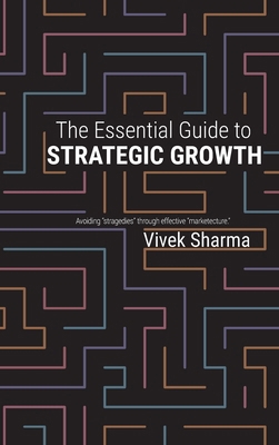 The Essential Guide to Strategic Growth: Avoidi... 1945674997 Book Cover