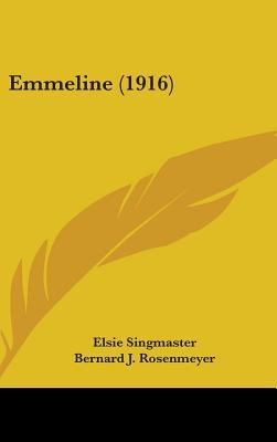Emmeline (1916) 1436627702 Book Cover