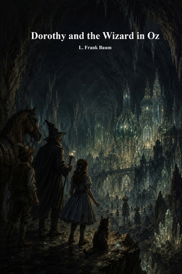 Dorothy and the Wizard in Oz 1773567055 Book Cover