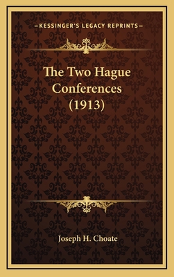 The Two Hague Conferences (1913) 1164218123 Book Cover