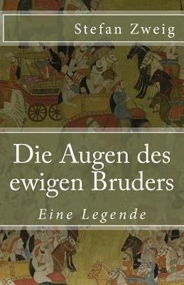 Die Augen des ewigen Bruders: Eine Legende [German] 1544272138 Book Cover