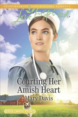 Courting Her Amish Heart (Prodigal Daughters, 1) 1335508783 Book Cover