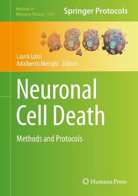 Neuronal Cell Death: Methods and Protocols 1493921517 Book Cover