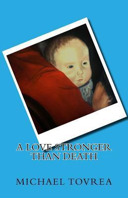 A Love Stronger than Death 151915111X Book Cover