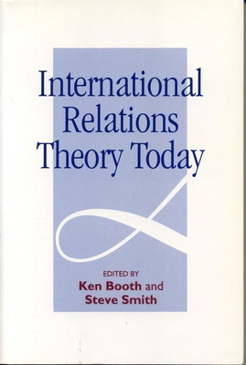 International Relations Theory Today 0271014628 Book Cover