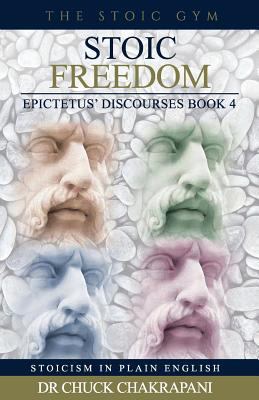 Stoic Freedom: Epictetus' Discourses Book 4 0920219365 Book Cover