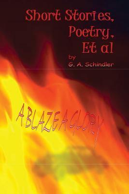 A Blaze A Glory 1507623356 Book Cover