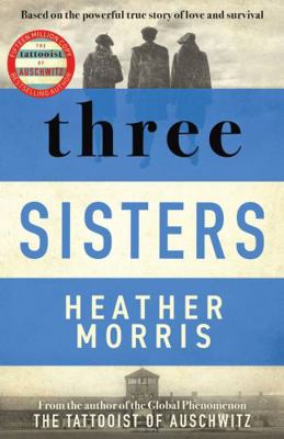 Three Sisters: A TRIUMPHANT STORY OF LOVE AND S... 1838774599 Book Cover