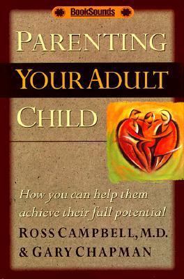 Parenting Your Adult Child: How You Can Help Th... 188127389X Book Cover
