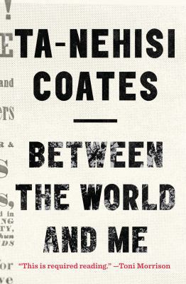 Between the World and Me [Large Print] 1410485846 Book Cover