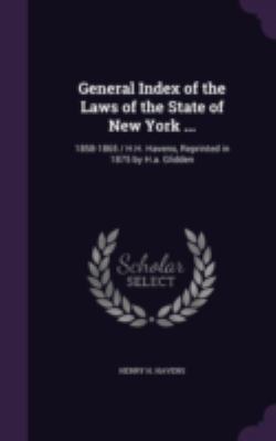 General Index of the Laws of the State of New Y... 1340711648 Book Cover
