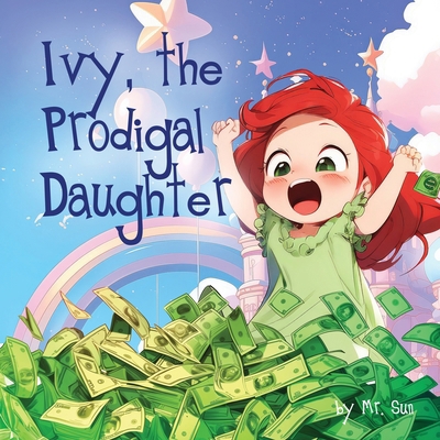 Ivy, The Prodigal Daughter B0DK66T7N4 Book Cover