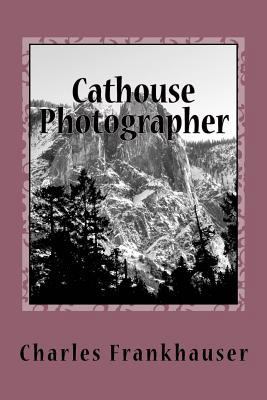 Cathouse Photographer 1726412865 Book Cover