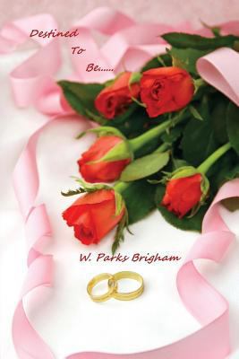 Destined to Be 0984806814 Book Cover