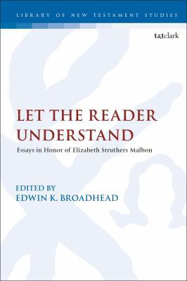 Let the Reader Understand: Essays in Honor of E... 0567674053 Book Cover