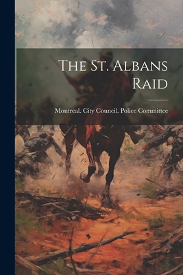 The St. Albans Raid 1021262307 Book Cover