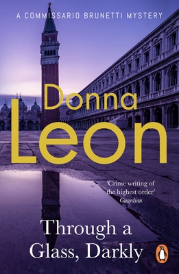 Through a Glass Darkly (A Commissario Brunetti ... 152915832X Book Cover