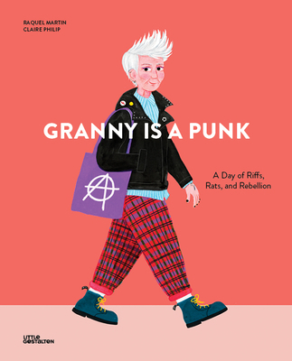 Granny Is a Punk: A Day of Riffs, Rats and Rebe... 3967048144 Book Cover