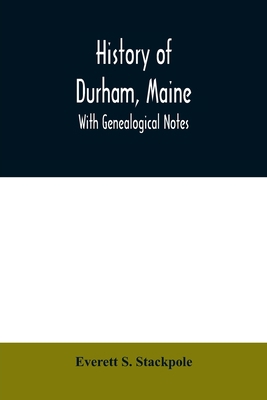 History of Durham, Maine: with genealogical notes 9354008968 Book Cover