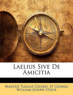 Laelius Sive De Amicitia [Latin] 1144919010 Book Cover