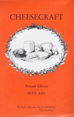 Cheesecraft : A Manual for Cheesemaking 1873951213 Book Cover