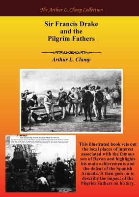 Sir Francis Drake and the Pilgrim Fathers 1918277486 Book Cover