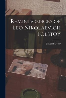 Reminiscences of Leo Nikolaevich Tolstoy B0BRP58TB5 Book Cover