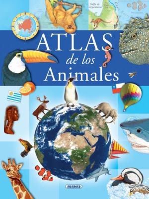 Atlas de los Animales [Spanish] 8430546278 Book Cover