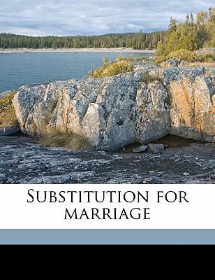 Substitution for Marriage 1145640478 Book Cover