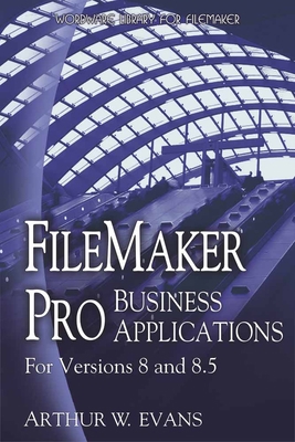 FileMaker Pro Business Applications - For Versi... 1598220144 Book Cover