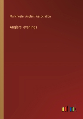 Anglers' evenings 3368630946 Book Cover