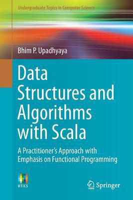 Data Structures and Algorithms with Scala: A Pr... 3030125602 Book Cover