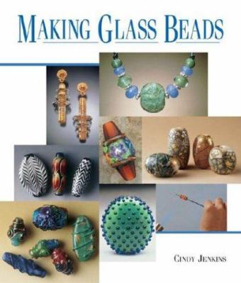 Making Glass Beads 1579906338 Book Cover